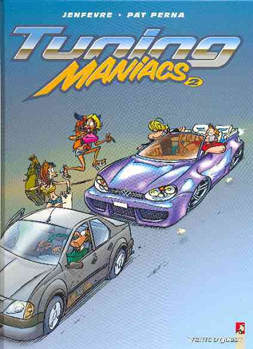 Tuning maniacs - 2. Tome 2