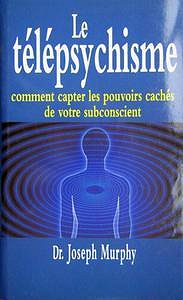 Joseph Murphy, "Le télépsychisme"