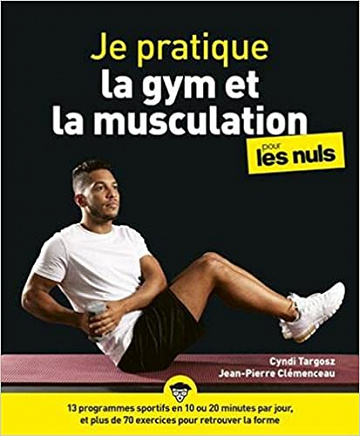 Cyndi Targosz, Jean-Pierre Clémenceau, "Je pratique la gym et la musculation pour les nuls" (2021)