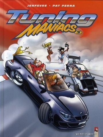 Tuning maniacs - 3. Tome 3
