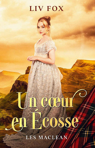 Un Cœur en Écosse - Liv Fox (2022)
