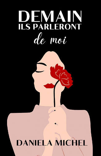 Demain ils parleront de moi - Daniela Michel (2022)
