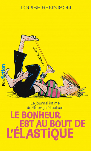 Louise Rennison - Le bonheur est au bout de l’élastique (2022)