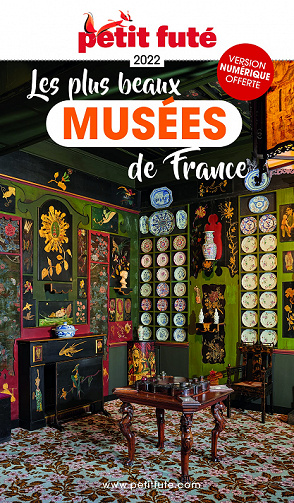 Les plus beaux musées de France 2022 Petit Futé - Dominique Auzias, Jean-Paul Labourdette (2022)