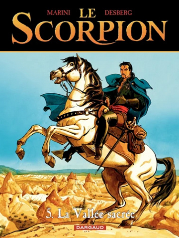 Le Scorpion - Tome 5 - La Vallée Sacrée -  Stephen Desberg, Enrico Marini