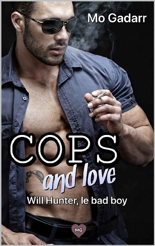 Cops and love, Tome 1 Will Hunter - Mo Gadarr (2022)