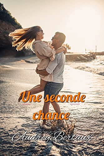 Une seconde chance - Audrey Bertaux (2022)