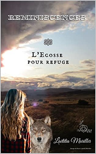 Réminiscences: L'Ecosse pour refuge - Laëtitia Mariller (2021)