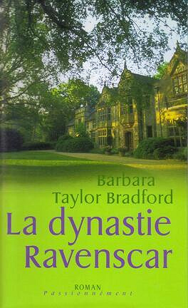 [Série] Ravenscar (3 tomes) - Barbara Taylor Bradford