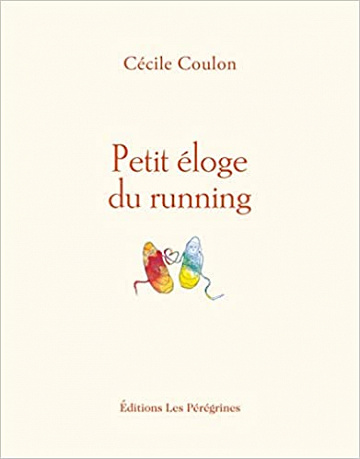 Petit éloge du running - Cécile Coulon (2021)