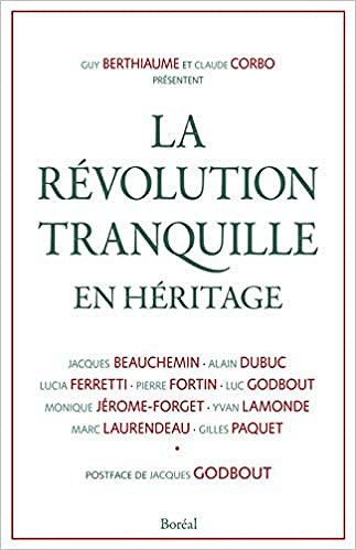 La Révolution tranquille en héritage - Collectif