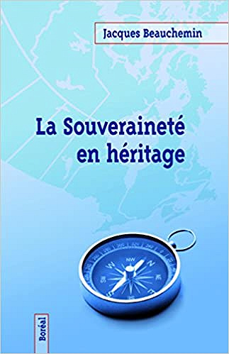 Jacques Beauchemin, "La souveraineté en héritage"