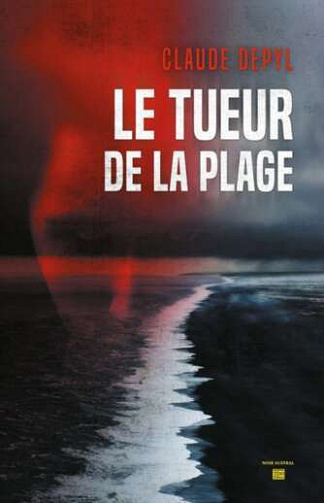 Le tueur de la plage - Claude Depyl (2022)