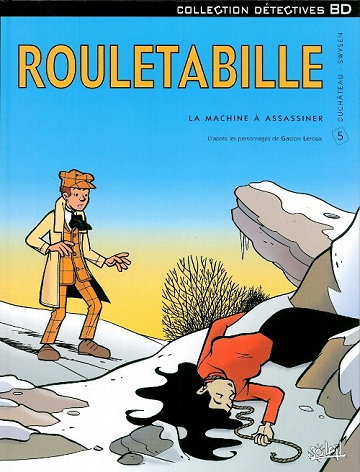 Rouletabille - 5. La machine à assassiner