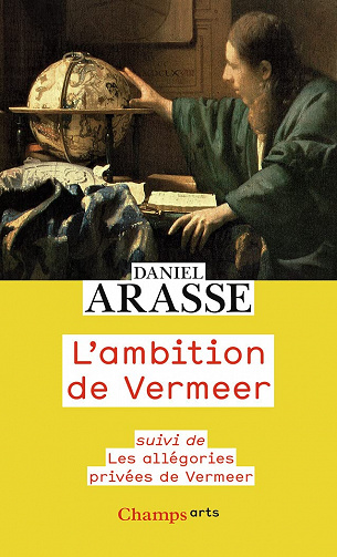 L'ambition de Vermeer - Daniel Arasse (2021)