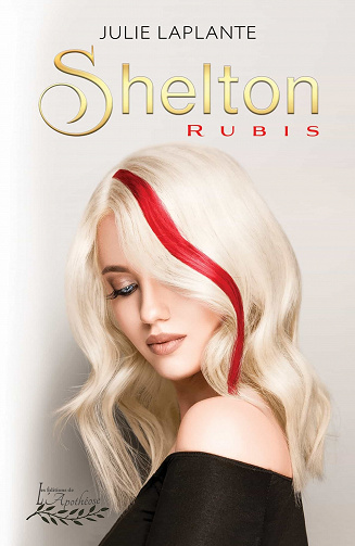 Shelton, Tome 1 : Rubis - Julie Laplante (2022)