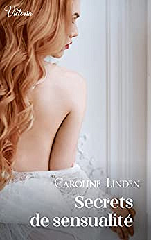 Secrets de sensualité - Caroline Linden (2022)