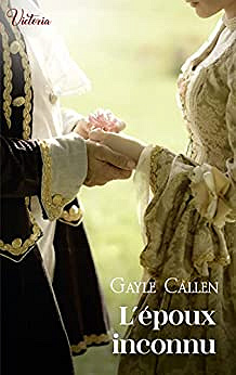 L'époux inconnu - Gayle Callen (2022)