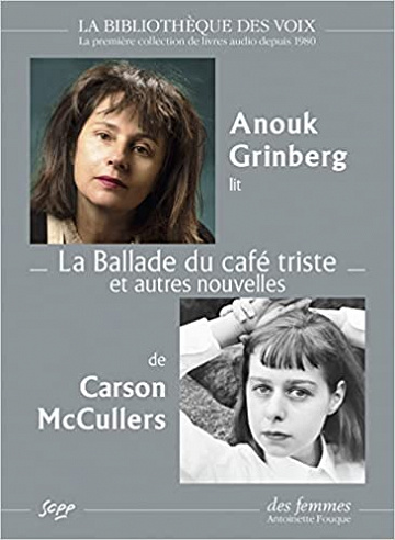 Carson McCullers, "La ballade du café triste : Et autres nouvelles" (2022)