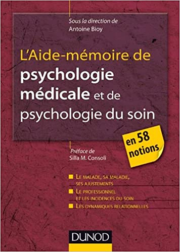 Collectif, "L'aide-mémoire de psychologie médicale et de psychologie du soin en 58 notions"