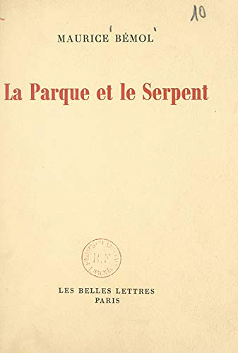 La Parque et le serpent - Essai sur les formes et les mythes