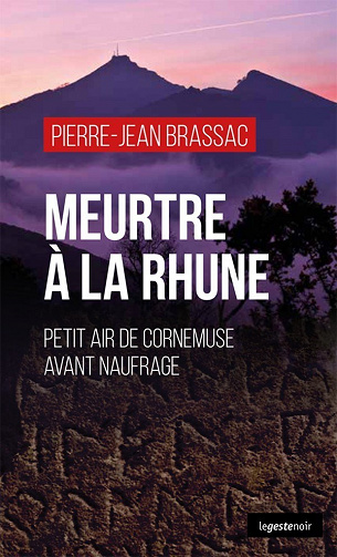 Meurtre à la Rhune : Petit air de cornemuse avant naufrage - Pierre-Jean Brassac (2022)