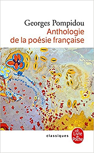 Anthologie de la poésie française - Georges Pompidou