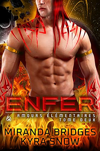 Enfer (Amours élémentaires t. 2) - Miranda Bridges et Kyra Snow (2022)