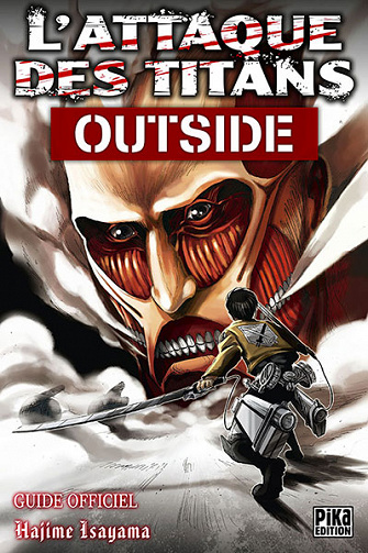 L'attaque des Titans - HS. Outside - Guide officiel