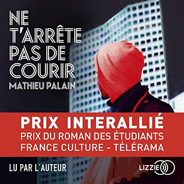 Ne t'arrête pas de courir - Mathieu Palain (2022)