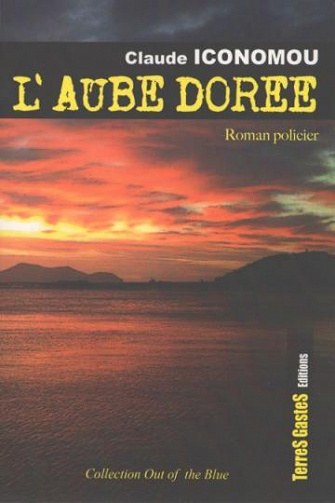 L'aube dorée - Claude Iconomou