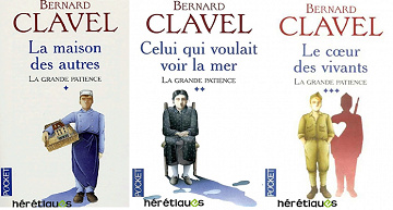 La grande patience - Trilogie - Bernard Clavel