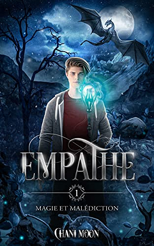 Empathe - Tome 1 : Magie et Malédiction - Chani Moon (2022)