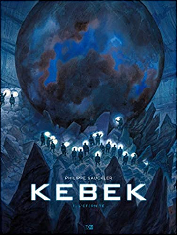 kebek - tome 1 L'éternité