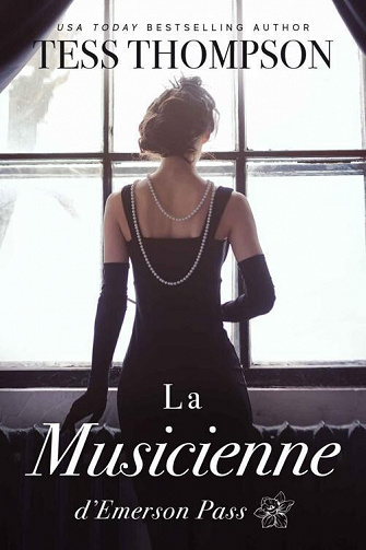 La Musicienne (Emerson Pass, Tome 6) - Tess Thompson (2022)