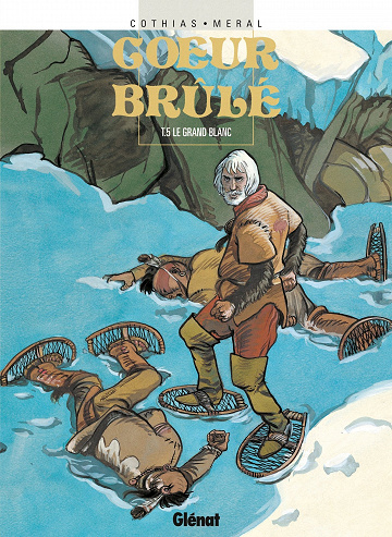 Cœur Brûlé - 5. Le grand blanc