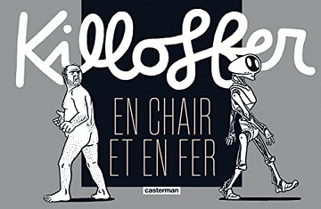 Killoffer en chair et en fer (2022)