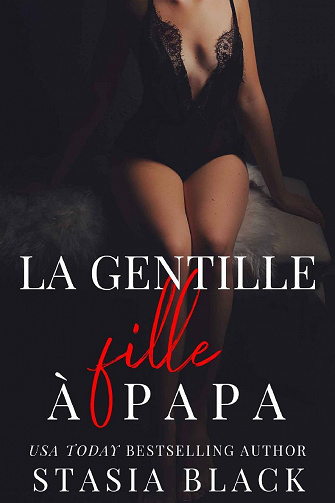 La gentille fille à papa - Stasia Black (2022)