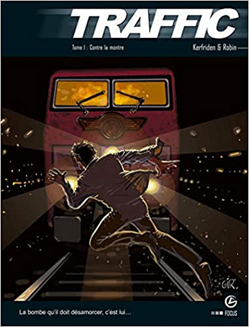 Traffic - Tome 1 - Contre La Montre