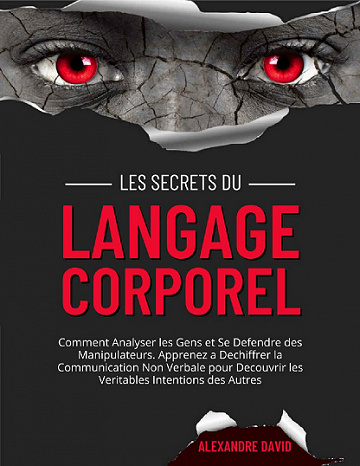 Les Secrets du Langage Corporel - Alexandre David (2022)