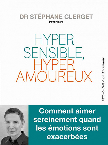 Hypersensible, hyperamoureux - Stéphane Clerget (2021)