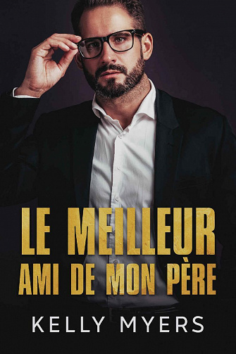 Le meilleur ami de mon père - Kelly Myers (2022)