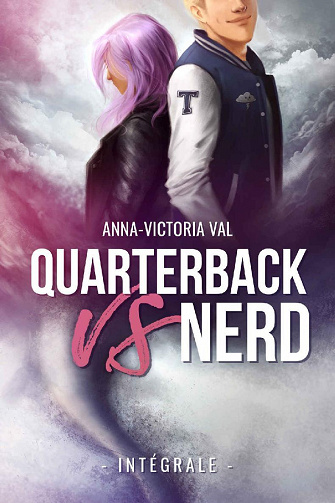 Quarterback VS Nerd : Intégrale - Anna-Victoria Val (2022)