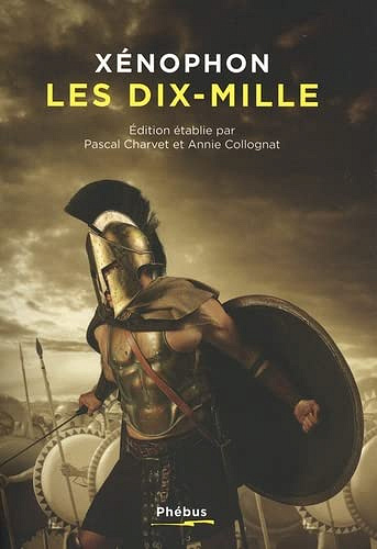 Les Dix-Mille - Xénophon (2022)