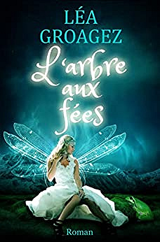L'arbre aux fées - Léa Groagez (2022)