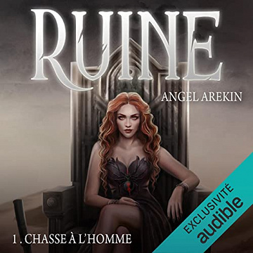Ruine: Chasse à l'homme 1 - Angel Arekin (2022)