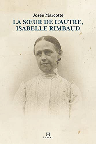 La soeur de l'Autre, Isabelle Rimbaud - Josée Marcotte (2022)