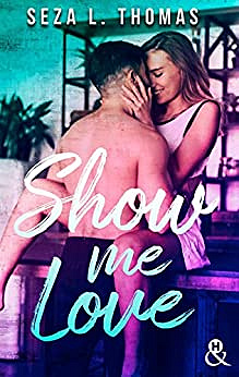 Show Me Love - Seza L. Thomas (2022)