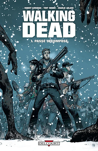 Walking Dead T01 - Passé décomposé - Robert Kirkman, Tony Moore