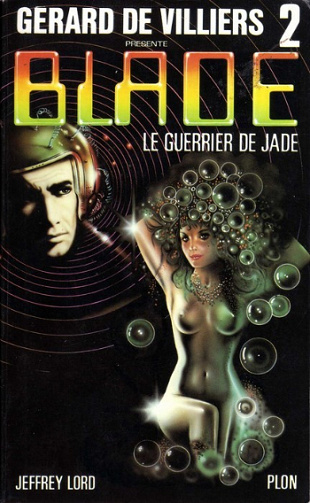 Collection de Gérard de Villiers présente Blade (Tome 01 à 206) - Jeffrey Lord